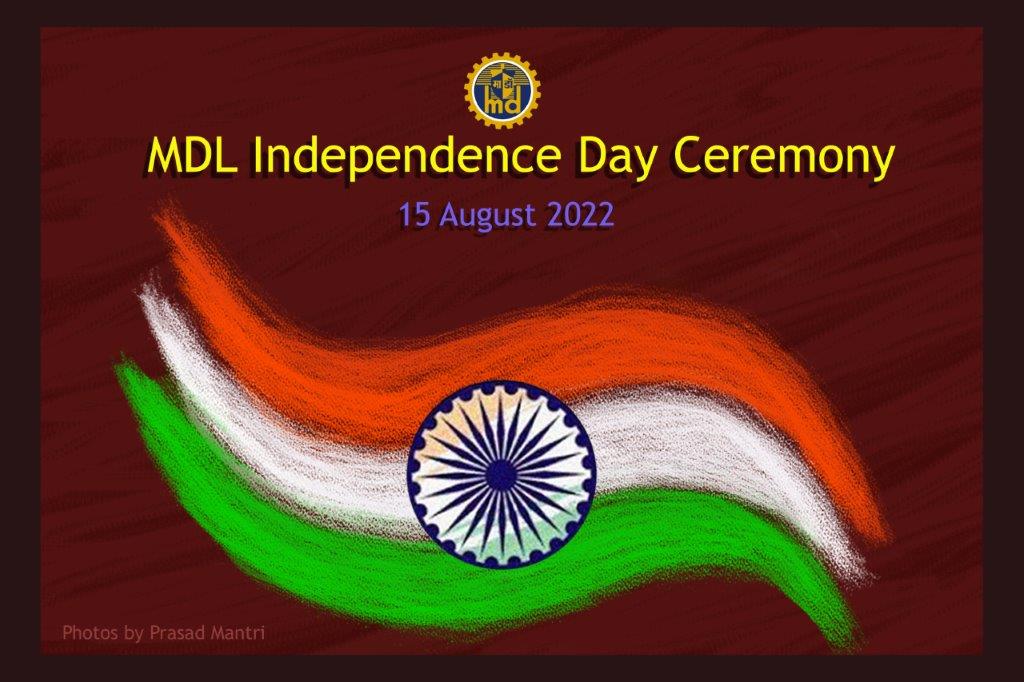 MDL 76th Independence Day Ceremony - 15th August 2022