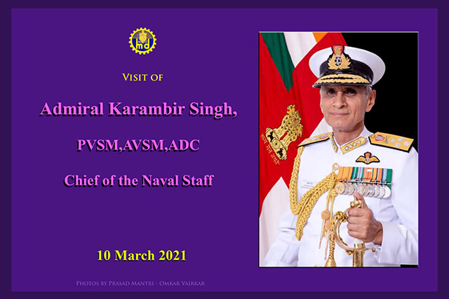 Visit Of ADMIRAL KARAMBIR SINGH, PVSM, AVSM, ADC, Chief Of The Naval Staff - 10.03.2021