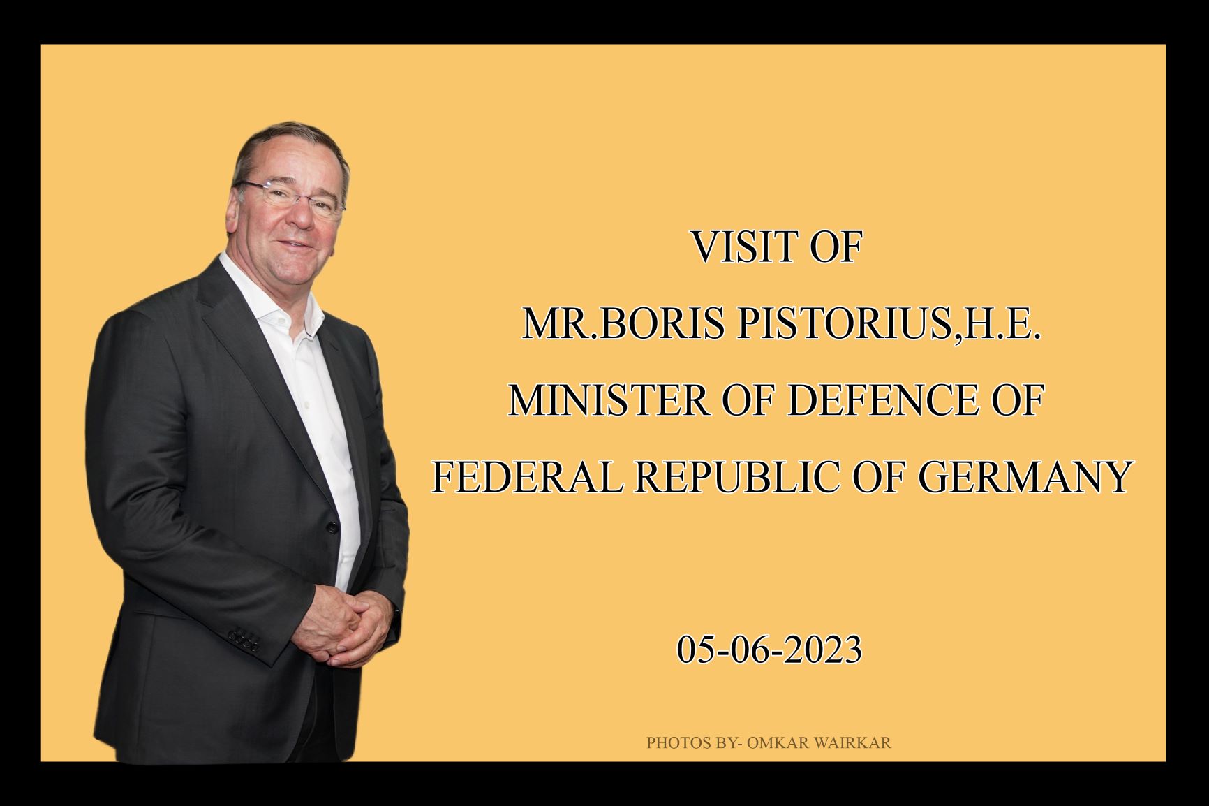 Visit of Mr.Boris Pistorius,H.E The Minister of Defence Of The Federal Republic Of Germany07.06.2023