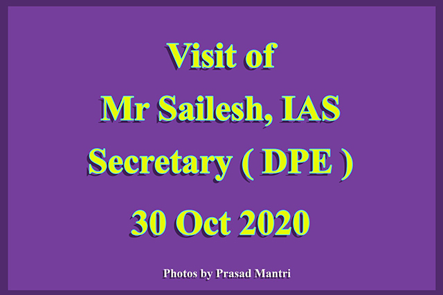 Visit Of Mr. Sailesh, IAS, Secretary(DPE) On 30th October 2020123