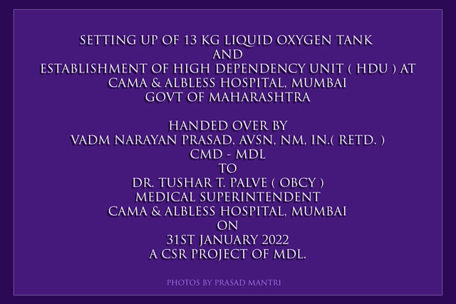 MDL CSR Project - Setting Up Of 13 Kg Liquid Oxygen Tank And Establishment Of HDU At CAMA & ALBLESS Hospital, Mumbai - 31st January 2022