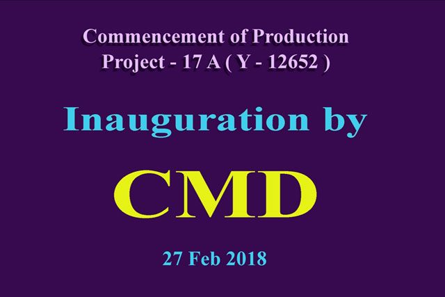 Commencement Of Production Project - 17A (Y-12652) On 27th February 2018