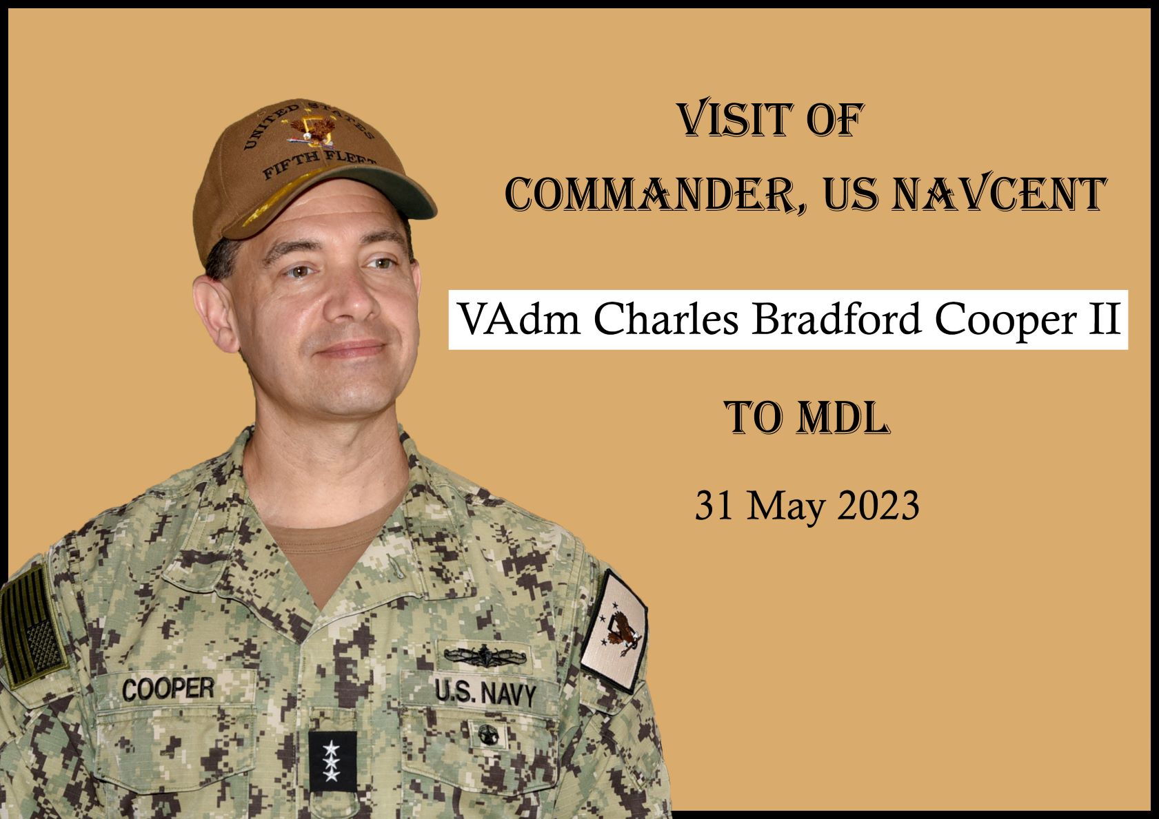 Visit of VADM Charles Bradford Cooper II Commander, US NAVCENT to MDL-31.05.2023